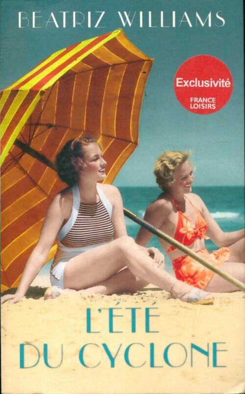 L'été du cyclone - Beatriz Williams - Livre