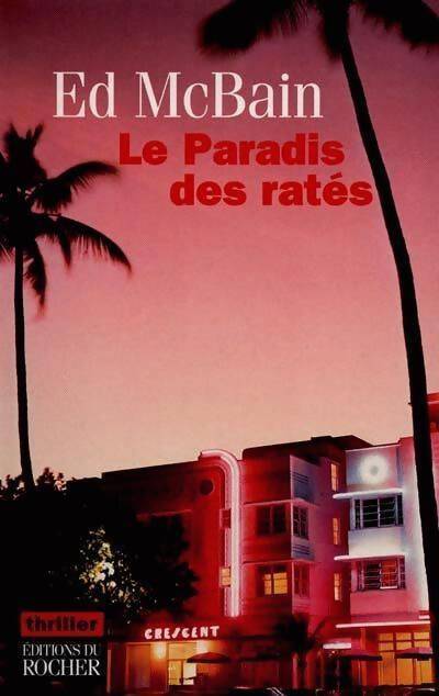 Le paradis des ratés - Ed McBain - Livre