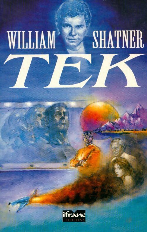 Tek Tome I : La guerre du tek - William Shatner - Livre