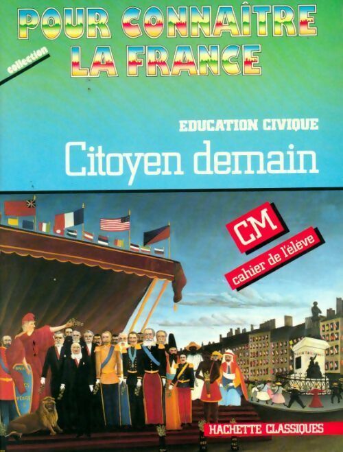 Education civique. Citoyen demain CM - Collectif - Livre