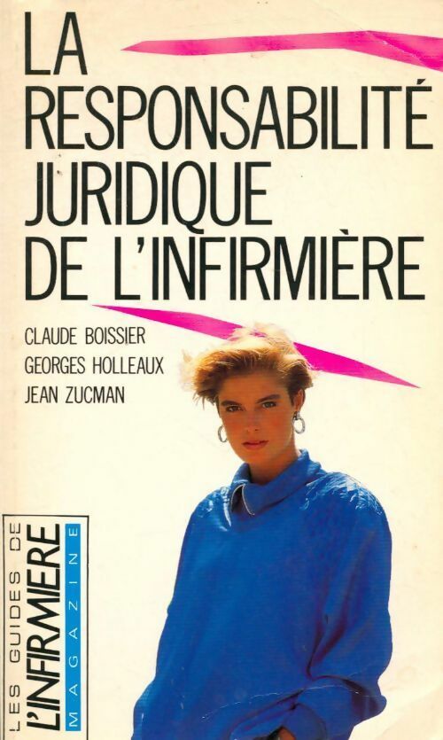 La responsabilité juridique de l'infirmière - Collectif - Livre
