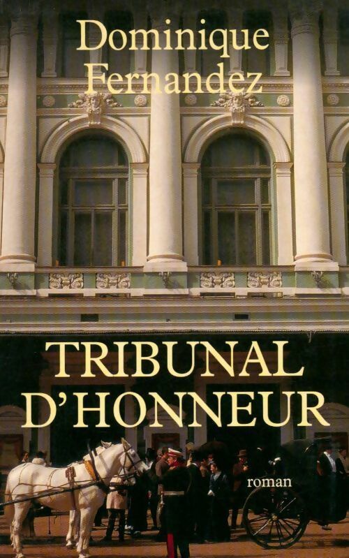 Tribunal d'honneur - Dominique Fernandez - Livre