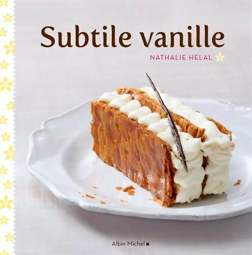 Subtile vanille - Nathalie Helal - Livre