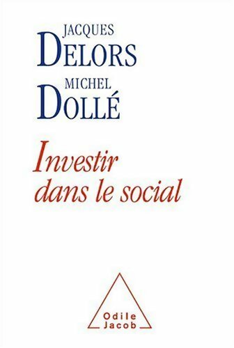 Investir dans le social - Jacques Delors - Livre