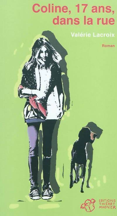 Coline, 17 ans dans la rue - Valérie Lacroix - Livre