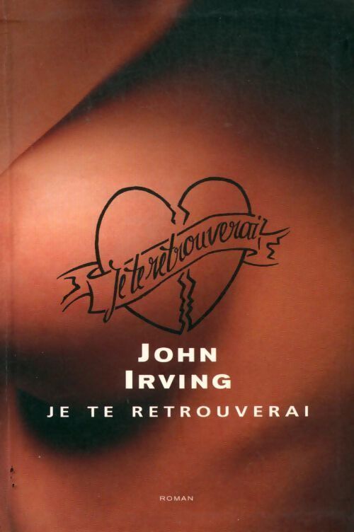 Je te retrouverai - John Irving - Livre