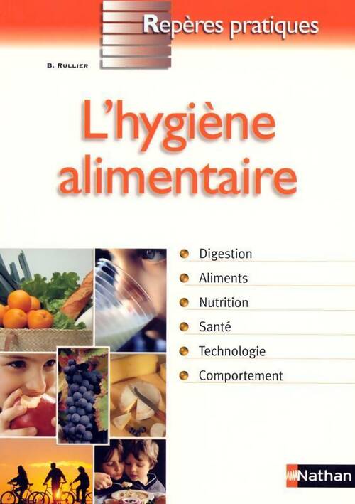 L'hygiène alimentaire - Bernard Rullier - Livre