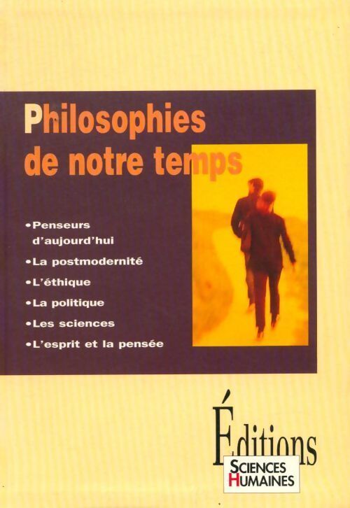 Philosophies de notre temps - Jean-Francois Dortier - Livre