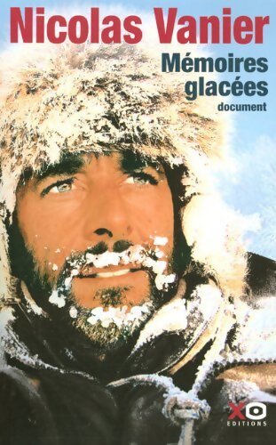 Mémoires glacées - Nicolas Vanier - Livre