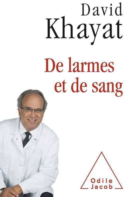 De larmes et de sang - David Khayat - Livre