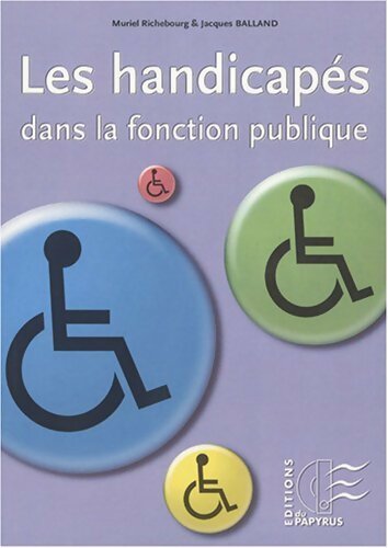 Les handicapés dans la fonction publique - Muriel Richebourg - Livre