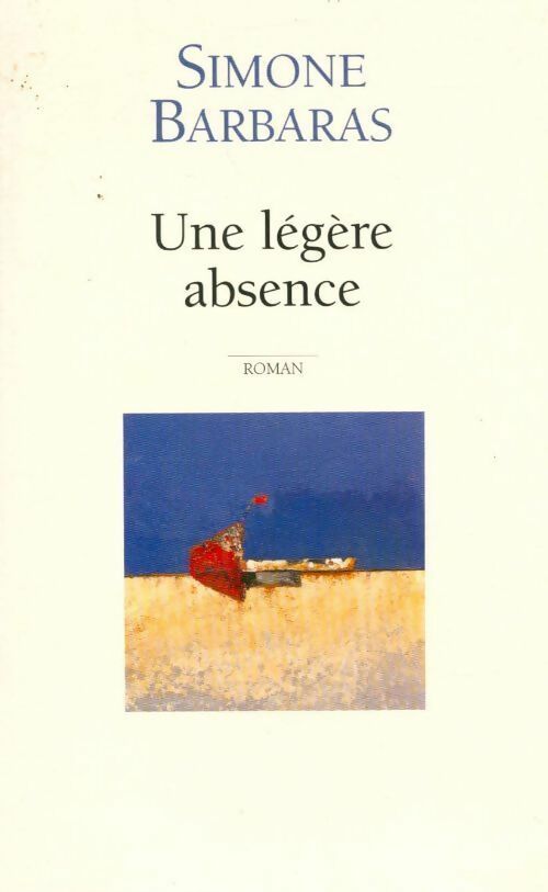 Une légère absence - Simone Barbaras - Livre