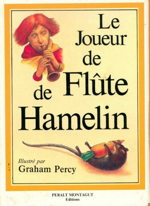 Le Joueur de flûte de Hamelin - Graham Percy - Livre