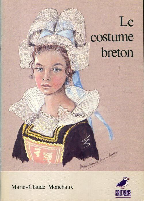 Le costume breton - Marie-Claude Monchaux - Livre