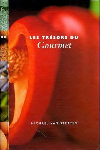 Les trésors du gourmet - Michael Van Straten - Livre