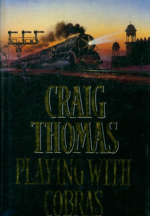 Playing with cobras - Craig Thomas - Livre