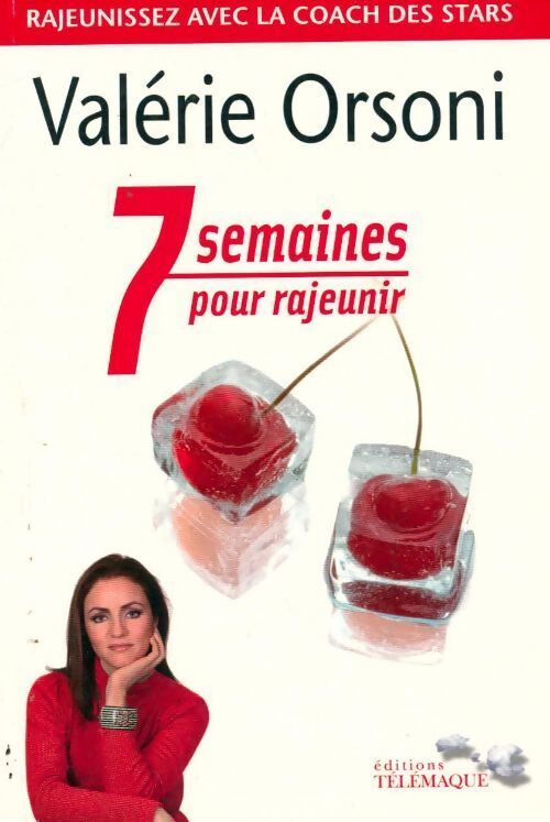 7 semaines pour rajeunir - Valérie Orsoni - Livre