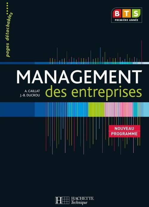 Management des entreprises BTS 1ère année - Alain Caillat - Livre