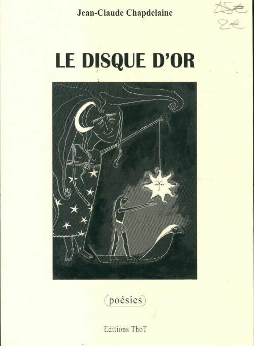 Le disque d'or - Jean-Claude Chapdelaine - Livre
