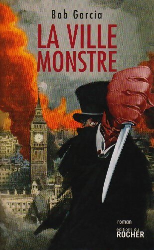 La ville monstre - Bob Garcia - Livre