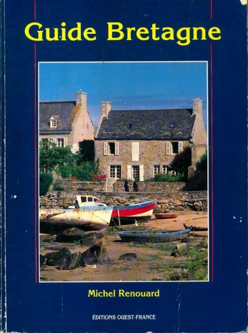 Guide de Bretagne - Michel Renouard - Livre