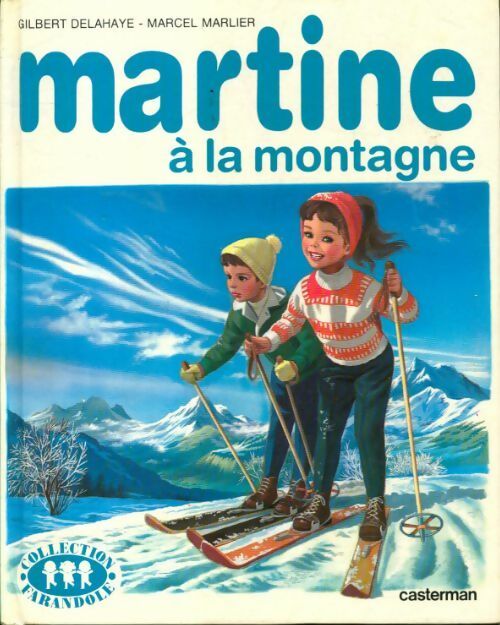 Martine à la montagne - Gilbert Delahaye - Livre