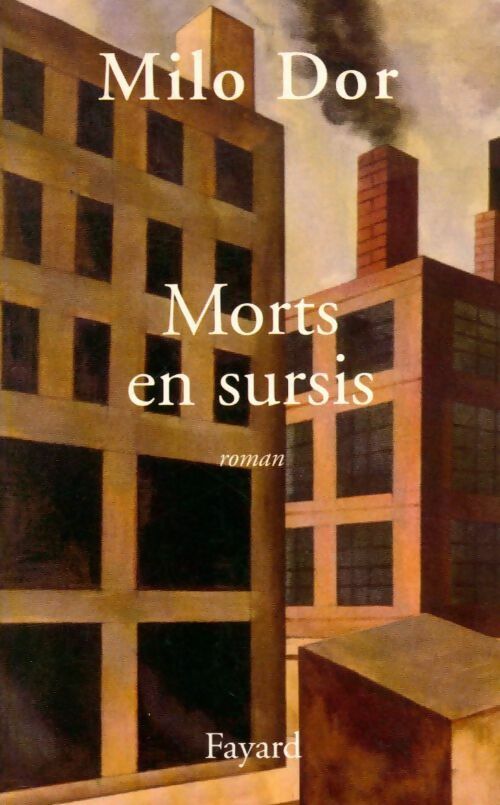Morts en sursis - Milo Dor - Livre