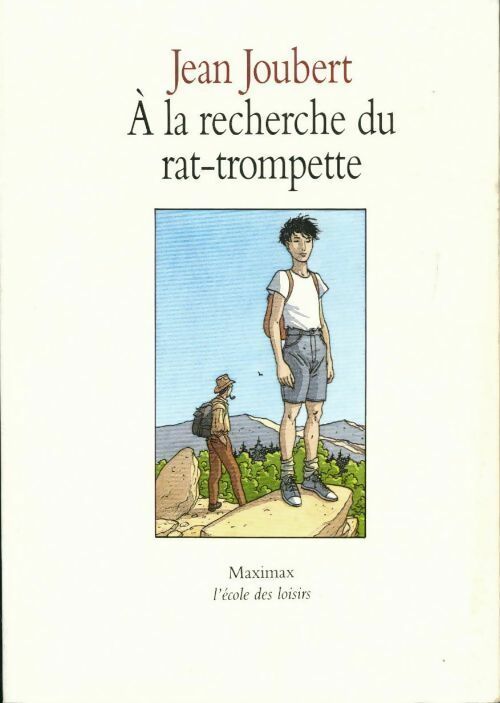 A la recherche du rat-trompette - Jean Joubert - Livre