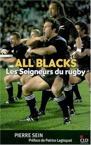 All Blacks les seigneurs du rugby - Pierre Sein - Livre