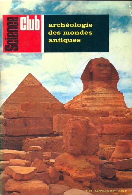 Science club n°35 : Archéologie des mondes antiques - Collectif - Livre