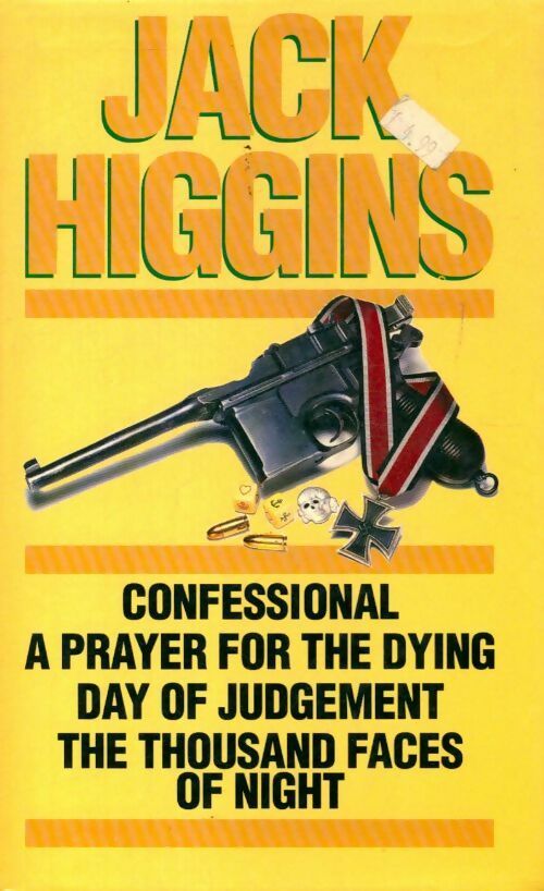 Confessional / A prayer for the dying / Day of judgement / The thousand faces of night - Jack Higgins - Livre