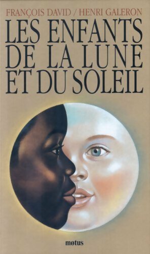 Les enfants du soleil et de la lune - François David - Livre