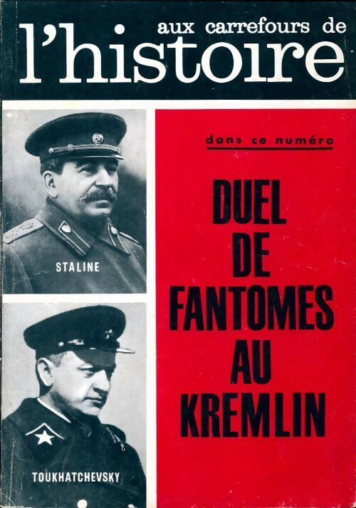 Aux carrefours de l'histoire n°51 : Duel de fantômes au Kremlin - Collectif - Livre