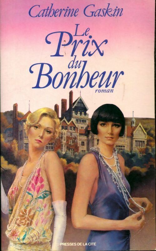 Le prix du bonheur - Catherine Gaskin - Livre