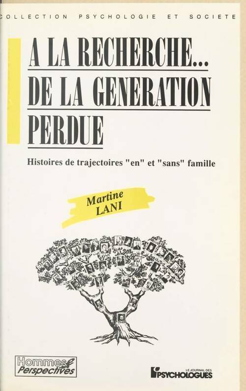 A la recherche... De la génération perdue - Martine Lani - Livre