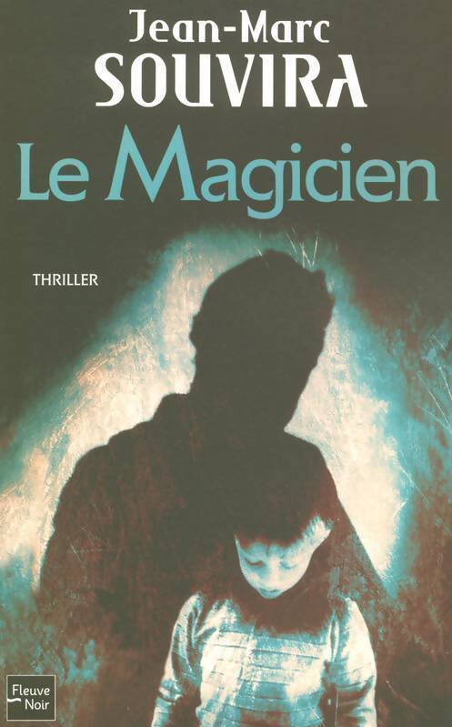Le magicien - Jean-Marc Souvira - Livre