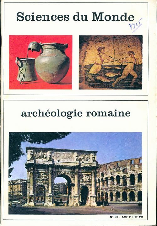 Sciences du monde n°88 : Archéologie romaine - Collectif - Livre