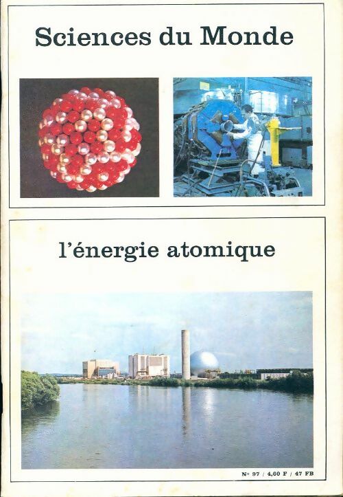 Sciences du monde n°97 : L'énergie atomique - Collectif - Livre