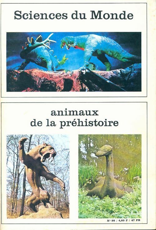 Sciences du monde n°98 : Animaux de la préhistoire - Collectif - Livre