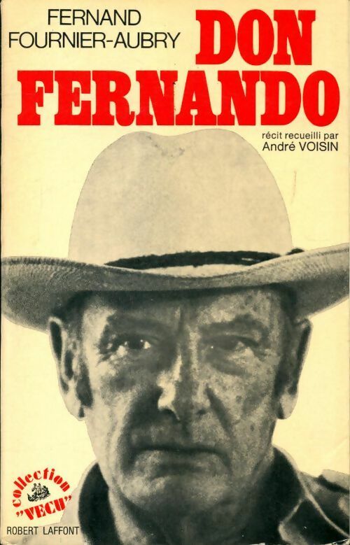 Don Fernando - Fernand Fournier-Aubry - Livre