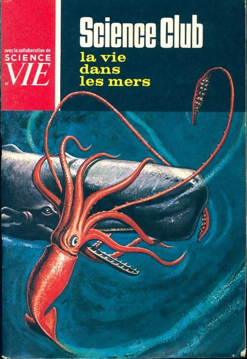 Science club n°15 : La vie dans les mers - Collectif - Livre