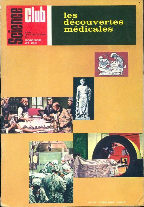 Science club n°16 : Les déouvertes médicales - Collectif - Livre