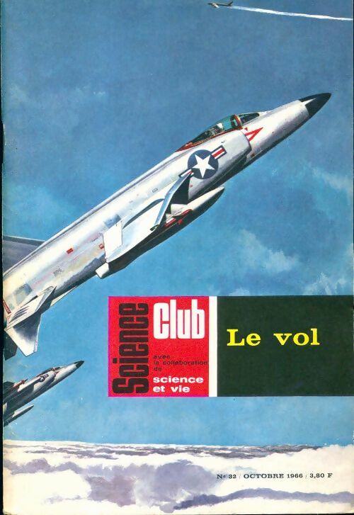 Science club n°32 : Le vol - Collectif - Livre