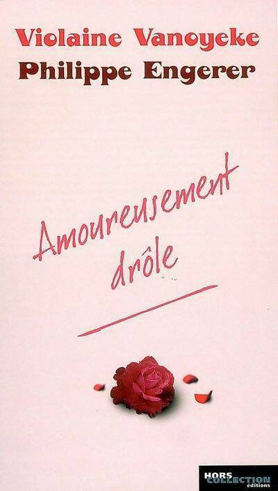 Amoureusement drôle - Violaine Vanoyeke - Livre