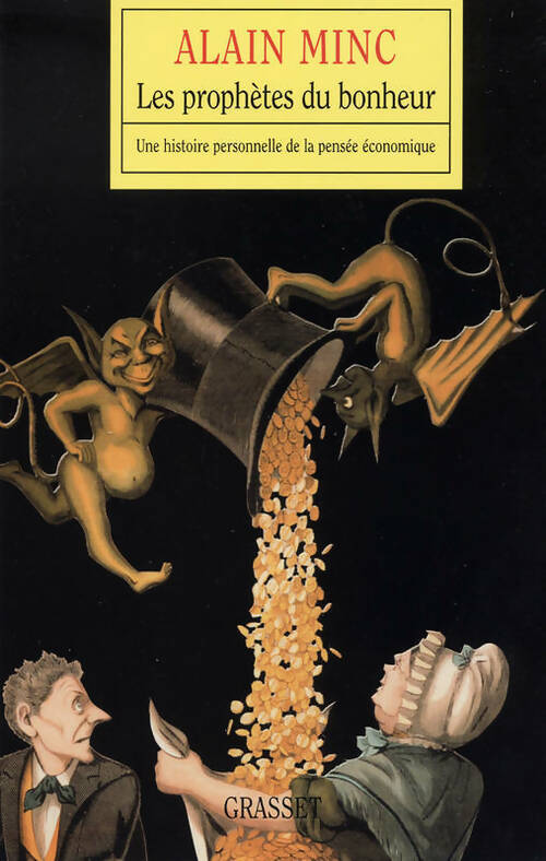 Les prophètes du bonheur - Alain Minc - Livre