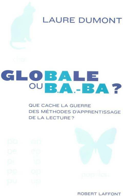 Globale ou B.A.-BA ? - Laure Dumont - Livre