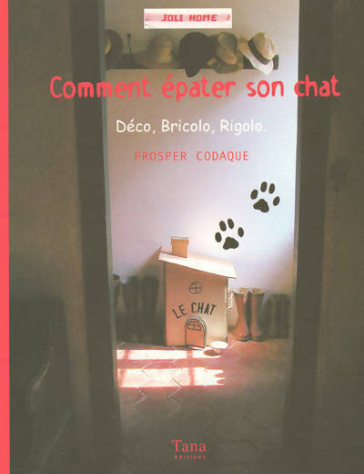 Comment épater son chat - Prosper Codaque - Livre