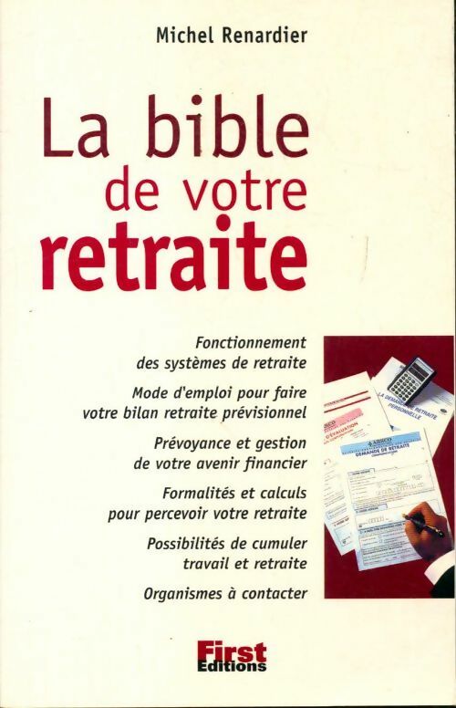 La bible de votre retraite - Michel Renardier - Livre
