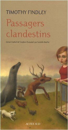 Passagers clandestins - Timothy Findley - Livre
