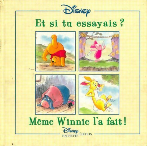 Et si tu essayais ? Même Winnie l'a fait ! - Disney - Livre